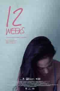 12 Weeks (2022) Full Pinoy Movie