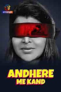 Andhere Me Kand (2023) Hindi Short Film