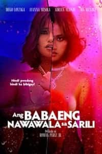 Ang Babaeng Nawawala sa Sarili (2022) Full Pinoy Movie
