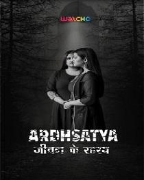 Ardhsatya (2020) Complete Watcho Originals Web Series