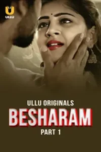 B3sh4ram (2025) Part 1 Hindi Web Series