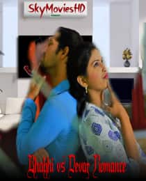 Bhabhi vs Devar Romance (2022) Hindi Short Film