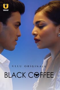 Bl4ck Coffee (2019) Hindi Web Series