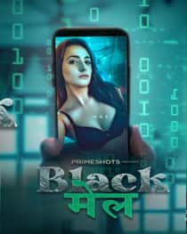 Blackmail (2022) PrimeShots Hindi Web Series