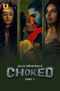 Choked (2024) Part 2 Hindi Web Series