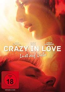 Crazy in Love – Lust auf Liebe (2017)