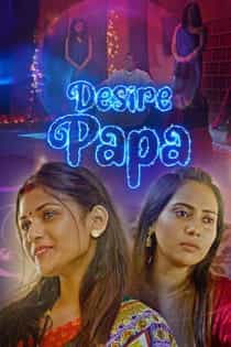 Desire Papa (2023) Hindi Web Series