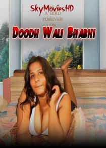 Doodh Wali Bhabhi (2022) Hindi Short Film