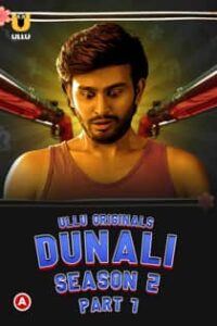 Dun4li (2022) S02 Part 1 Hindi Web Series