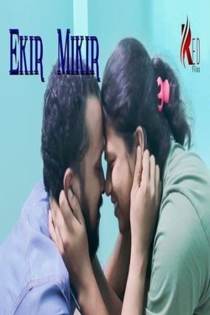Ekir Mikir (2021) Hindi Short Film