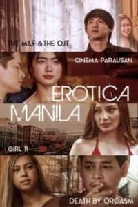 Erotica Manila (2023) Full Pinoy Series