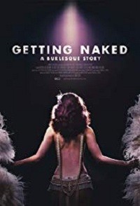 Getting Naked: A Burlesque Story (2017)