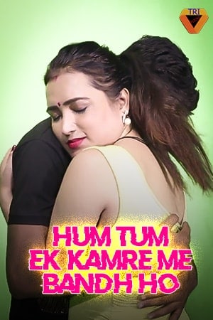 Hum Tum Ek Kamre Bandh Ho Part 1 (2021) Hindi Short Film
