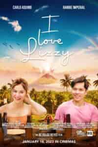 I Love Lizzy (2023) Full Pinoy Movie