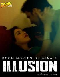 Illusion (2021) BoomMovies Originals Hindi Short Film
