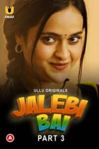 Jal3bi Bai Part 3 (2022) Complete Hindi Web Series