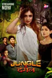 Jungl3 Mein D4ngal (2024) EP 4-6 Hindi Web Series