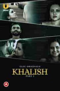 Kh4lish (2023) Part 3 Hindi Web Series