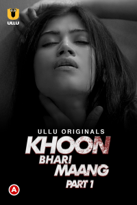 Kho0n Bhari Maang (2022) Part 1 Hindi Web Series