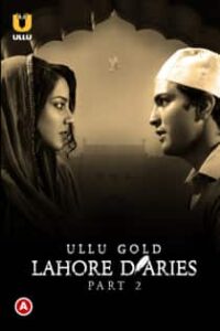 Lah0re Diaries Part 2 (2022) Complete Hindi Web Series