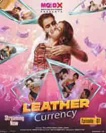 Leather Currency (2023) Hindi Web Series