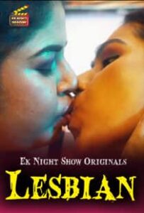 Lesbian (2020) EknightShow Originals Hindi Short Film