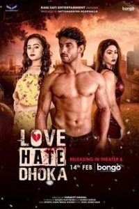 Love Hate Dhoka (2020) Full Bengali Movie
