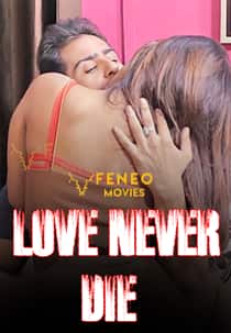 Love Never Die (2022) Hindi Short Film