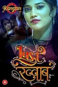 Lust Khwab (2023) Hindi Web Series