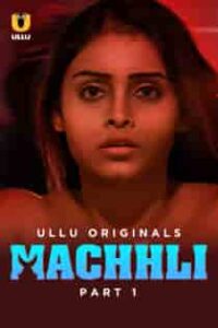 M4chhli (2024) Part 1 Hindi Web Series