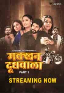 Makkhan Doodhwala (2024) EP 6-8 Hindi Web Series