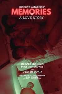 Memories of a Love Story (2022) Full Pinoy Movie