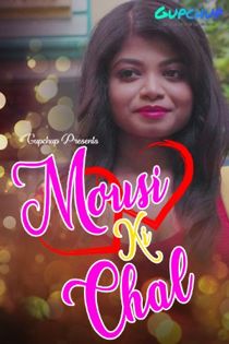 Mousi ki Chal (2021) GupChup Hindi Web Series