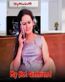 My Hot Girlfriend (2022) Hindi Short Film