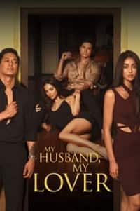 My Husband, My Lover (2021) Full Pinoy Movie