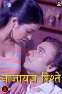 Naajayaz Rishte (2023) Hindi Web Series