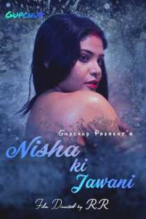 Nisha ki Jawani (2020) Gupchup Web Series