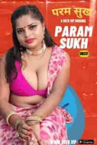 Param Sukh (2023) Hindi Short Film