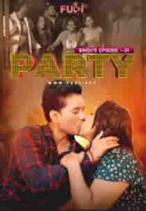 Party (2024) EP 2 Hindi Web Series