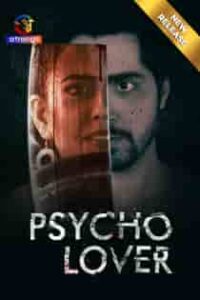 Psycho Lover (2024) Hindi Short Film