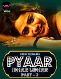 Pyaar Idhar Udhar (2023) Part 3 Hindi Web Series