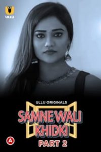 S4mne Wali Khidki (2022) Part 2 Hindi Web Series