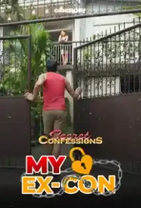 Secret Confessions (2025) My Ex-Con Episode 31