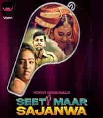 Seeti Maar Sajanwa (2023) Part 1 Hindi Web Series