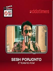 Sesh Porjonto (2019) Addatimes Originals Bengali Short Film