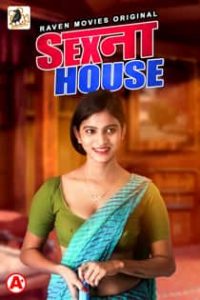 Sex Na House (2022) Hindi Web Series
