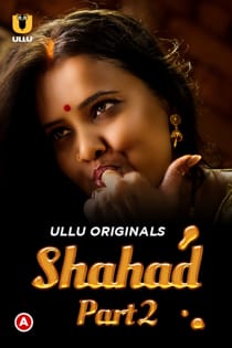 Sh4had (2022) Part 2 Hindi Web Series
