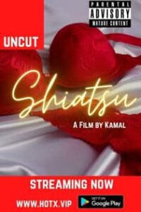 Shiatsu (2022) Hindi Short Film