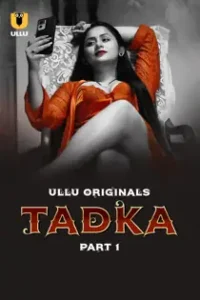 Tadk4 (2025) Part 1 Hindi Web Series