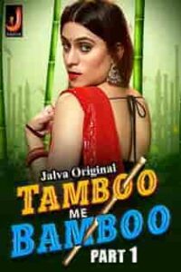 Tamboo Me Bamboo (2024) Part 1 Hindi Web Series